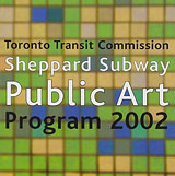 Sheppard Subway Public Art Program